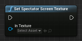 SetSpectatorScreenTextureNode.png