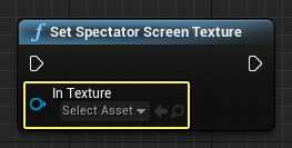 SetSpectatorScreenTextureNode_2.png