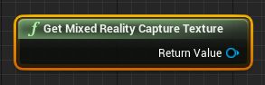 MR_BP_GetMixedRealityCaptureTexture.png